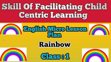 Deled English Micro Lesson plan/  ইংলিশ অনুপাঠটিকা/#skillofFacilitatingChildCentricLearning #Rainbow