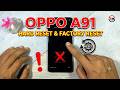 Oppo A91 Factory Data Reset & Hard Reset ✓ No Pc Method 2026