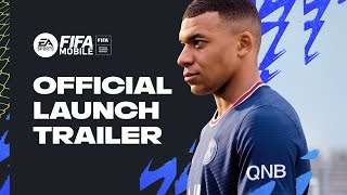 FIFA Mobile | Official Launch Trailer