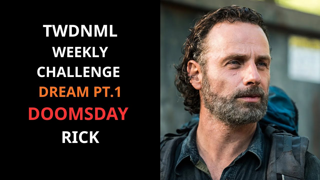 TWDNML / WEEKLY CHALLENGE DREAM PT.1 / RICK / DOOMSDAY GREEN THUMB 20