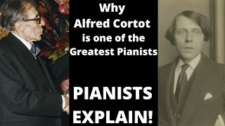 Pianists explain why Alfred Cortot is one of the Greatest Pianists