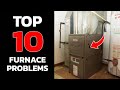 Furnace Troubleshooting - Top 10 Furnace Problems