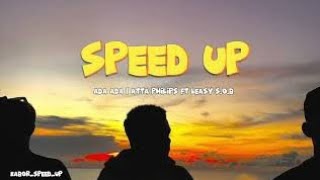 ADA ADA .ATTA PHILIPS FT LEASY S.O.B. SPEED UP PAPUA #song