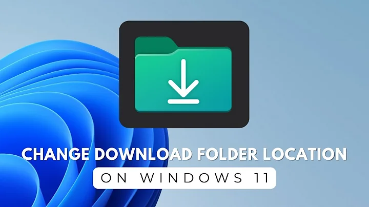 How to Change Download Folder Location in Windows 11 – Simple Guide