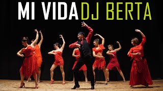 Video thumbnail of "MI VIDA - DJ BERTA  - Balli di gruppo & latin line dance - nuovo tormentone flamenco 2020"