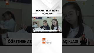 Milli Eğitim Bakanı Tekin Atv Haberde