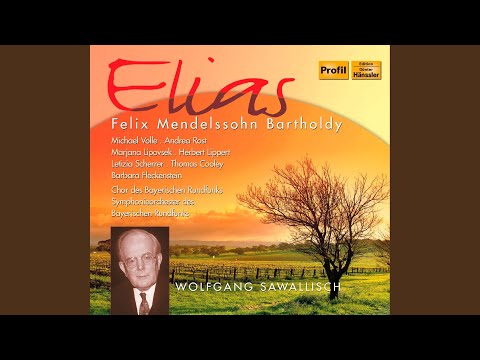 Obejrzyj Elias, Op. 70, MWV A25: Part I: Recitative: Rufet lauter (Baritone, Chorus) w YouTube