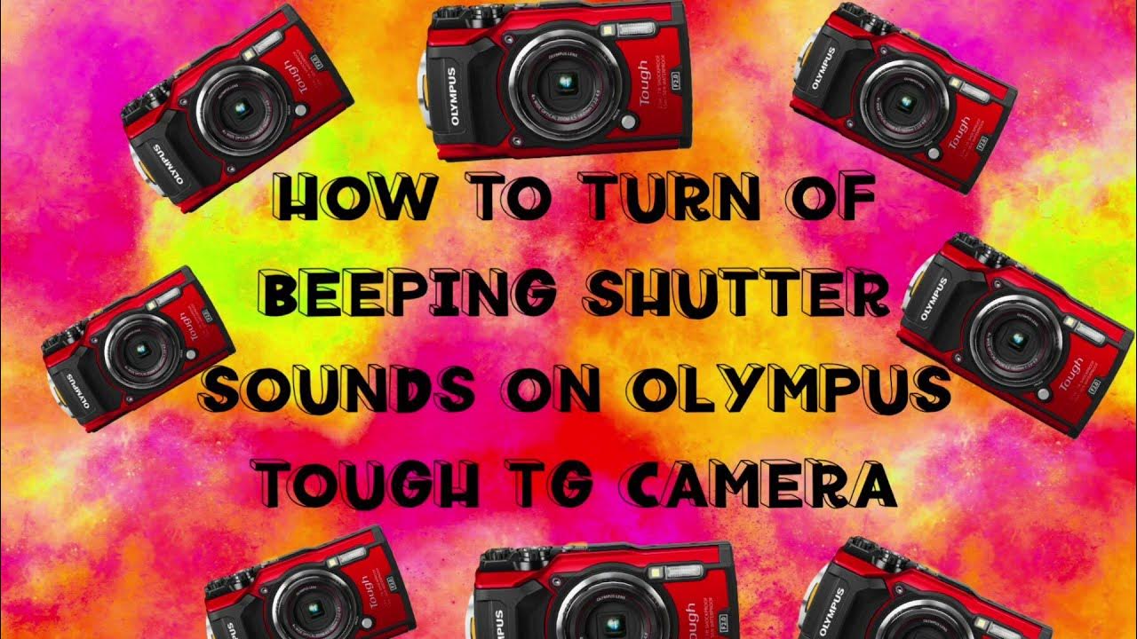How to Turn Off Beeping Sounds When Taking Pictures on the Olympus