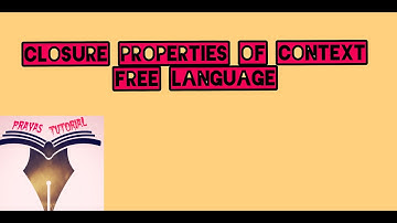 Closure Properties of Context Free Language Part 2 | CFL | Closure Properties (C71)