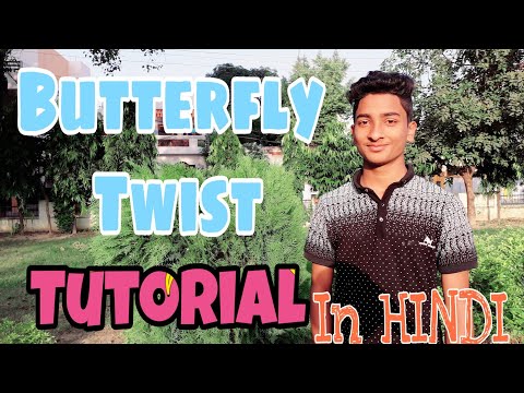 Effective Butterfly Twist Tutorial || IN HINDI ||by Ayaaz Kicxter