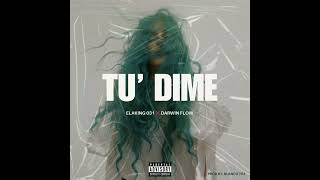 Elaking031 X Darwin Flow - Tu Dime Audio Official