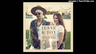 Jesse & Joy Ft Gente De Zona - 3 A.M.