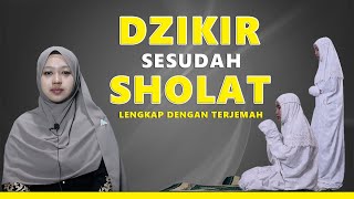 DZIKIR SINGKAT SETELAH SHOLAT-BACAAN DZIKIR DAN DOA SETELAH SHOLAT FARDHU SESUAI SUNNAH