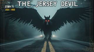Story 71: The Jersey Devil is Real — My Terrifying Encounter