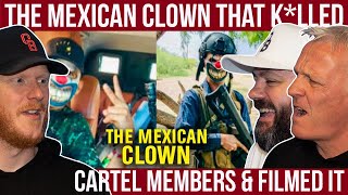 Mexican Clown That Killed Cartel Members &amp; Filmed It | OFFICE BLOKES REACT!!