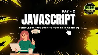 🚀 DAY 2: JAVASCRIPT – Frontend Web Development Workshop by STEMONEF COMMUNITY CLUB | NAMDAPHA 🚀
