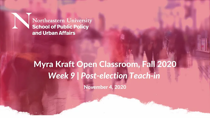 Myra Kraft Open Classroom: 11/4/2020 | Post-electi...