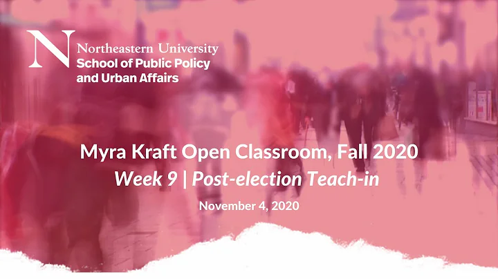 Myra Kraft Open Classroom: 11/4/2020 | Post-election Teach-in