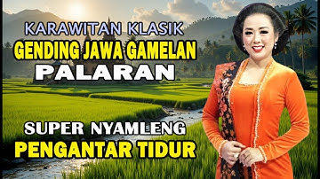 GENDING JAWA PENGANTAR TIDUR _ UYON UYON KONCO ISTIRAHAT _||JELAS POLL NYAMLENGE LURR