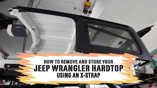 How To Remove and Lift Your Jeep Wrangler Hardtop and Store in Your Garage  XStrap for Jeeps