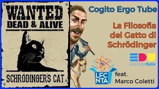 La Filosofia del Gatto di Schrödinger || Cogito Ergo Tube feat. Marco Coletti