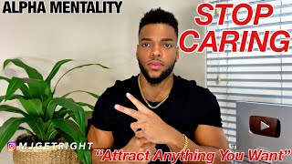 Why You Care So Much (And How to Stop)