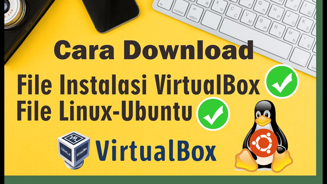 Cara Download File Instalasi VirtualBox dan File Linux-Ubuntu Terbaru ...