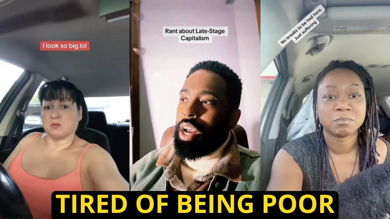 People Are Tired Of Being Poor | TikTok Rants On Capitalism Sinking People Into Poverty