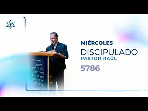 Discipulado con el Pastor Raúl Rubio | 5 agosto 2026