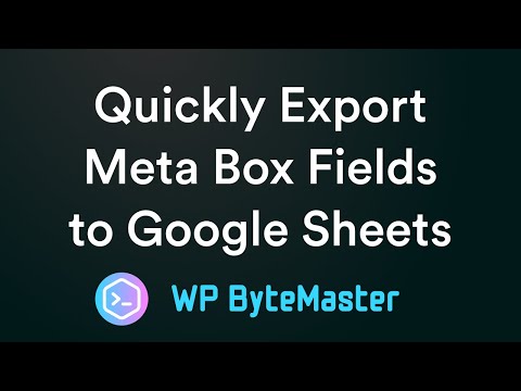 Quickly Export Meta Box Fields into a Google Sheets File