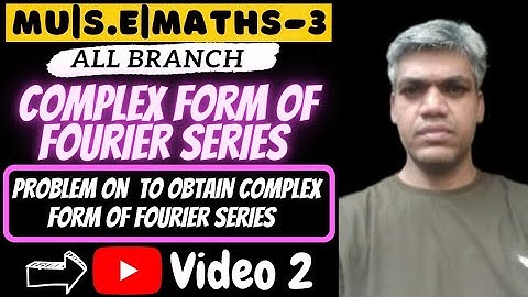 S.E|Maths-All Branch|Complex form of Fourier Series|#Maths3|#EngineeringMaths|Video 2|