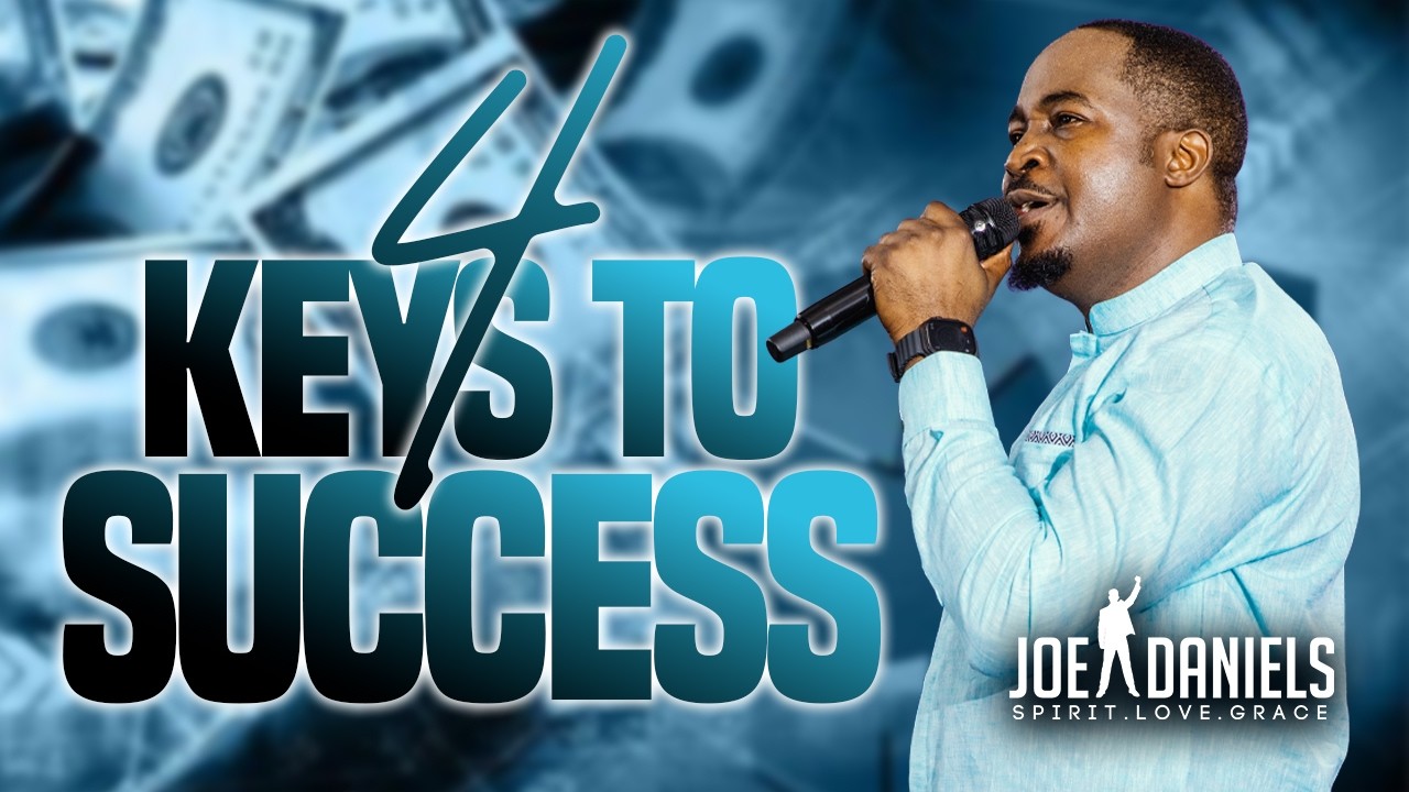 4 Keys to Success - Apostle Dr Joe Daniels