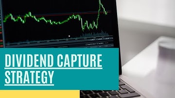 Dividend Capture Strategy Quick Review