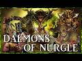 DAEMONS OF NURGLE - The Great Unclean | Warhammer 40k Lore