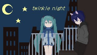 【歌ってみた】twinkle night feat.somunia - nyankobrq & yaca【初音ミク/ビッグリーン】