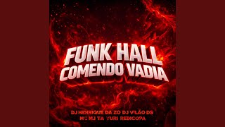 Funk Hall Comendo Vadia