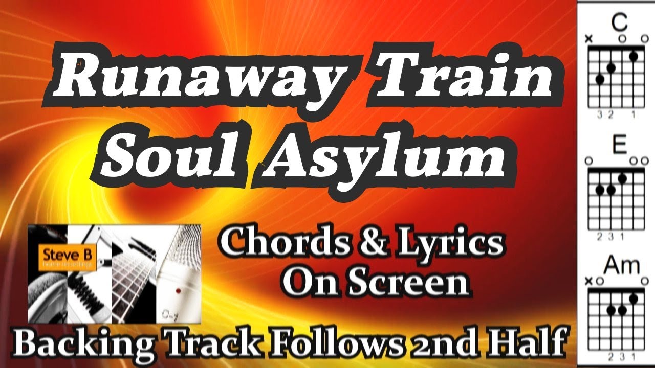 ❤️ Runaway Train - Soul Asylum - Cover - Free Backing Track -Chords and Lyrics