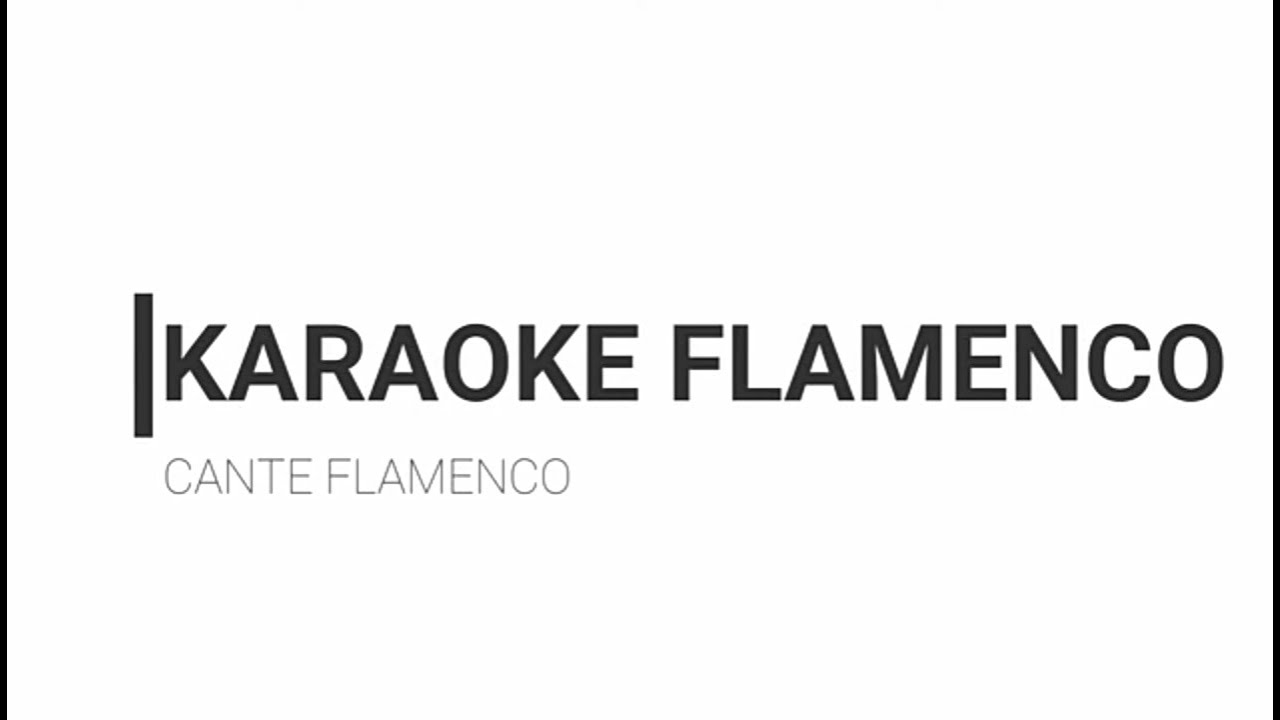 KARAOKE SOLEA POR BULERIAS guitarra 4 por arriba