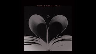 Wolves Don't Sleep - Self Destruction