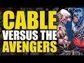 Cable vs The Avengers, The X-Men & Red Hulk (Avengers: X-Sanction)