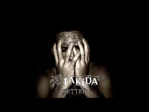 Takida - better