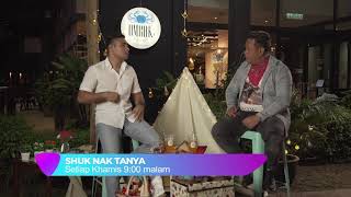 Promo: Shuk Nak Tanya Episod 12