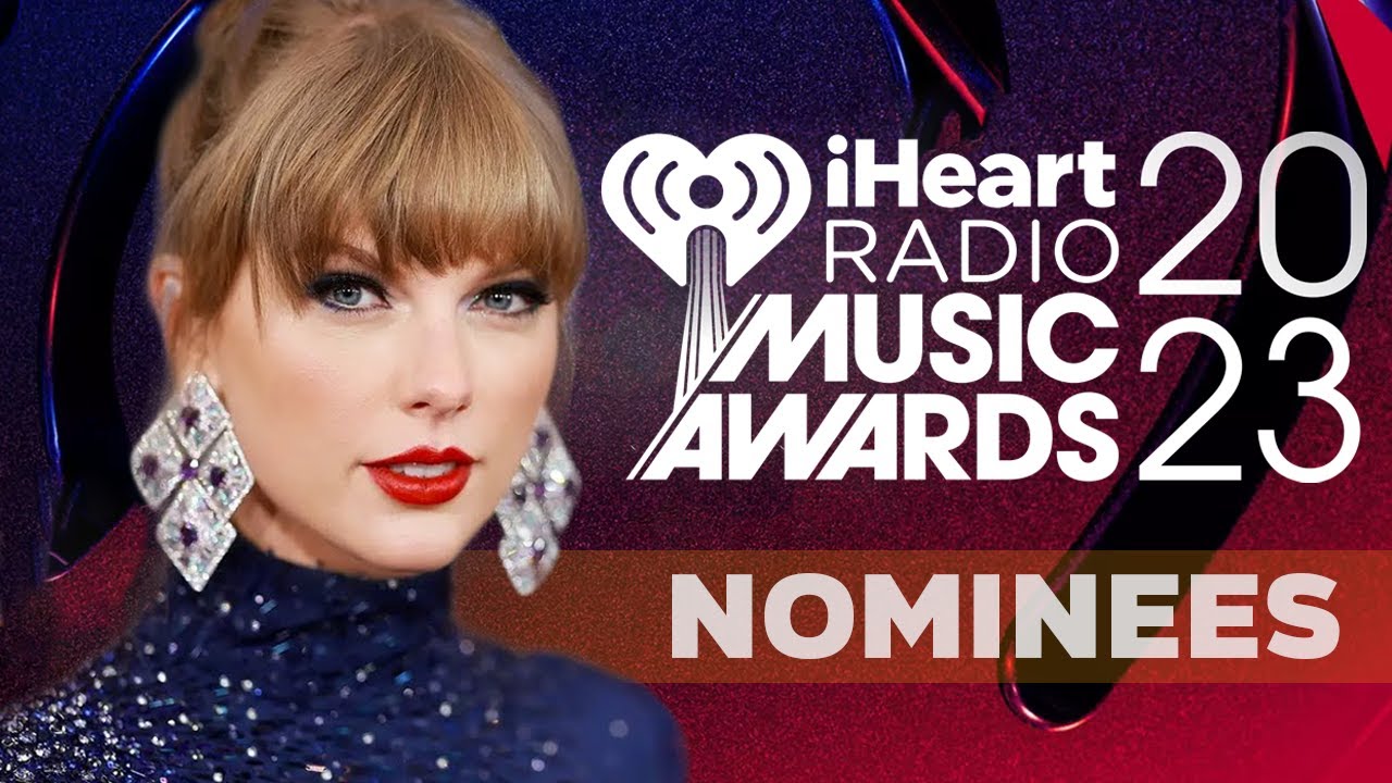 iHeartRadio Music Awards 2023 All Nominees YouTube