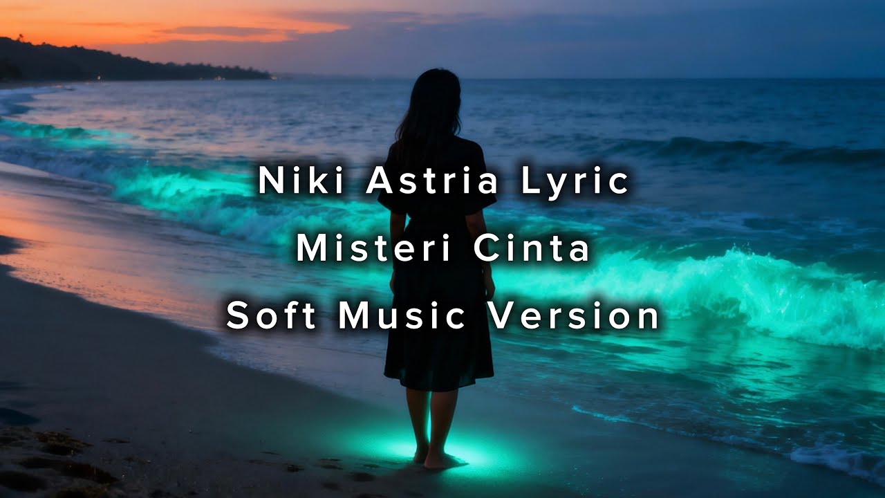 Niki Astria - Misteri Cinta Soft Music| Relax | Music santai