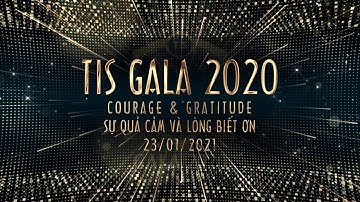 [TIS GALA 2020] Đại tiệc âm nhạc lớn nhất năm học tại TIS | Trường Quốc Tế TIS