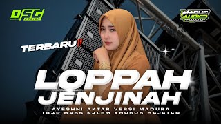 Dj Arabic Madura Loppah Jenjinah Trap Bass Kalem Enak Buat Hajatan  Dj Lagu Madura