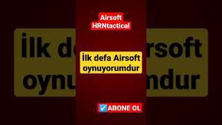 Airsoft Oyununda İlk Günümdür