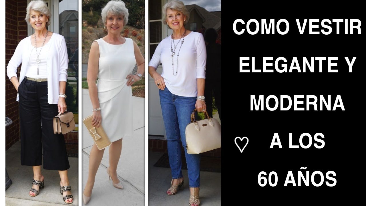 CÓMO VESTIR ELEGANTE Y MODERNA A LOS 60 AÑOS OUTFITS PARA DE 60 AÑOS MODA Y ESTILO 2021 - YouTube