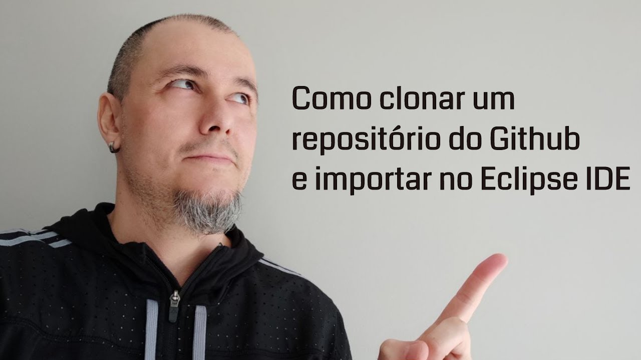 Como clonar um repositório do GitHub e importar no Eclipse IDE - YouTube