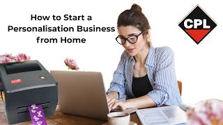 How To Start A Personalisation Business From Home